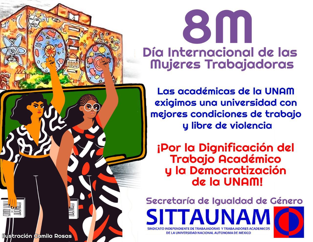 Las académicas de la UNAM exigimos una universidad con mejores condiciones de trabajo y libre de violencia